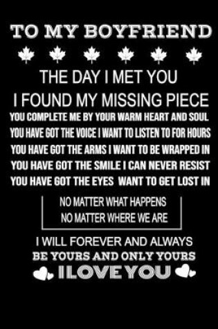 Cover of To My Boyfriend the Day I Met You I Found My Missing Piece