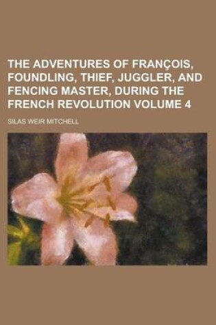 Cover of The Adventures of Franois, Foundling, Thief, Juggler, and Fencing Master, During the French Revolution