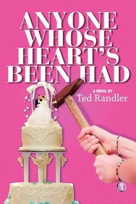 Book cover for Anyone Whose Heart's Been Had