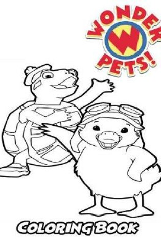 Cover of Wonder Pets Coloring Book