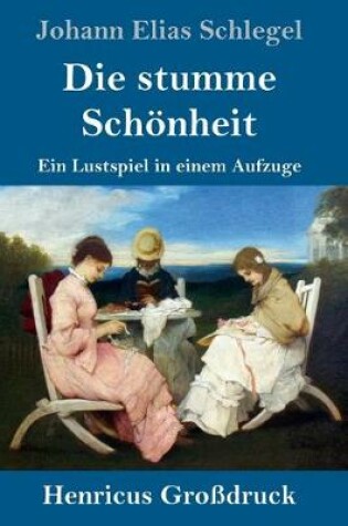 Cover of Die stumme Schönheit (Großdruck)