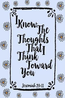 Book cover for I Know the Thoughts That I Think Toward You