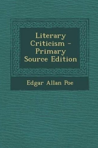 Cover of Literary Criticism - Primary Source Edition