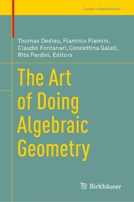 Cover of The Art of Doing Algebraic Geometry