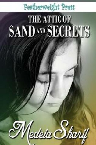 Cover of The Attic of Sand and Secrets