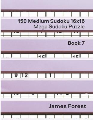 Cover of 150 Medium Sudoku 16x16