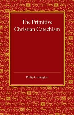 Book cover for The Primitive Christian Catechism