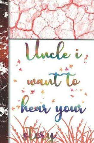 Cover of Uncle i want to hear your story