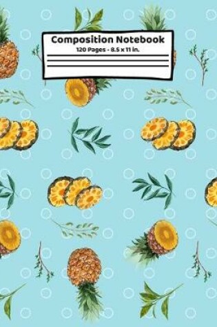 Cover of Pineapple Composition Notebook