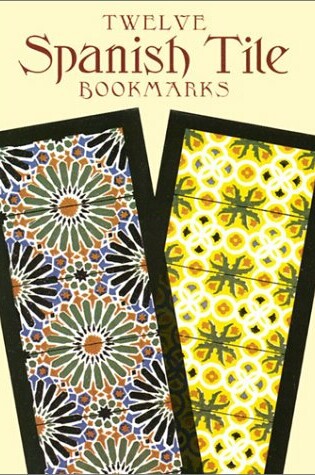 Cover of Twelve Spanish Tile Bookmarks