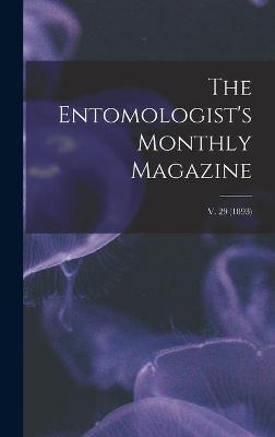 Cover of The Entomologist's Monthly Magazine; v. 29 (1893)