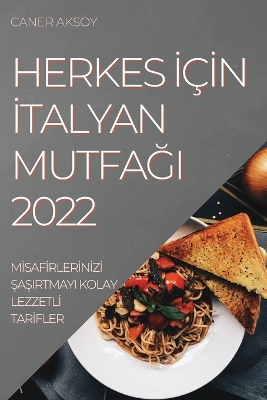 Book cover for Herkes &#304;ç&#304;n &#304;talyan Mutfa&#286;i 2022