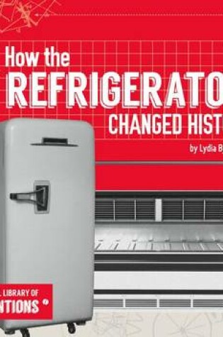 Cover of How the Refrigerator Changed History