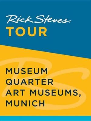 Cover of Rick Steves Tour: Museum Quarter Art Museums, Munich