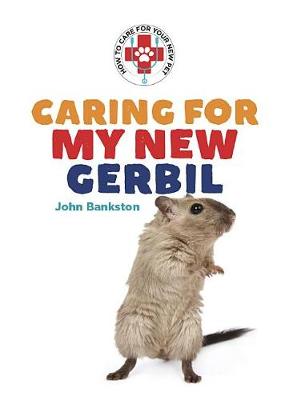 Cover of Caring for My New Gerbil