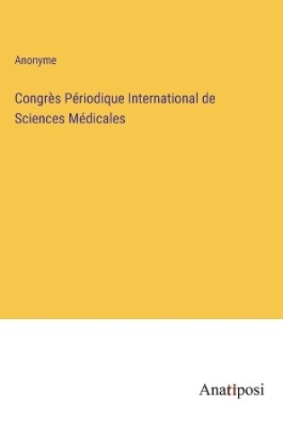 Cover of Congrès Périodique International de Sciences Médicales