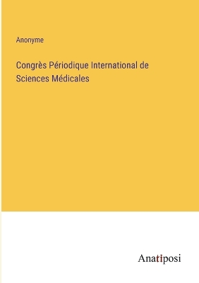 Book cover for Congrès Périodique International de Sciences Médicales