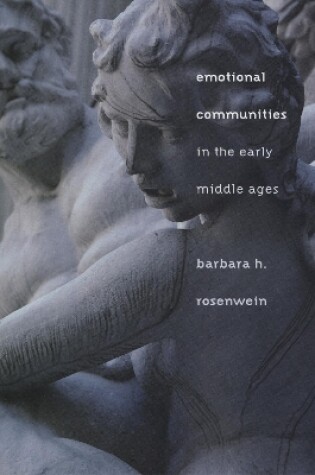 Cover of Emotional Communities in the Early Middle Ages