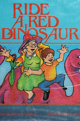 Cover of Ride a Red Dinosaur