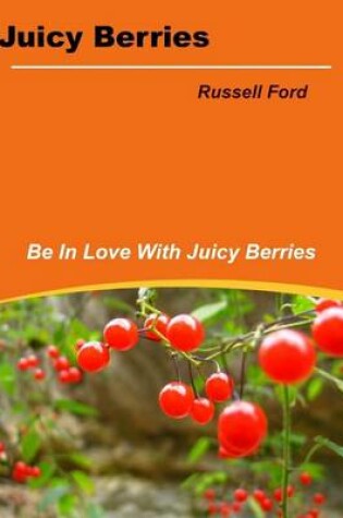 Cover of Juicy Berries