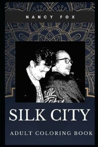 Cover of Silk City Adult Coloring Book