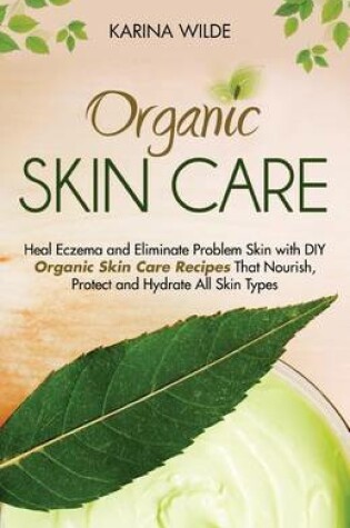 Cover of Organic Skin Care