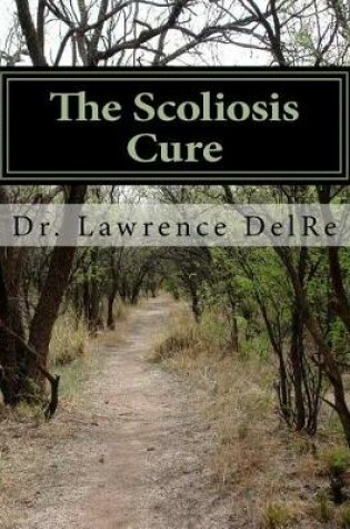 Cover of The Scoliosis Cure