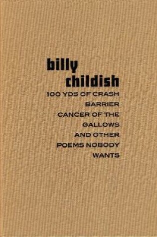 Cover of 100yds of crash barrier cancer of the gallows and other poems nobody wants