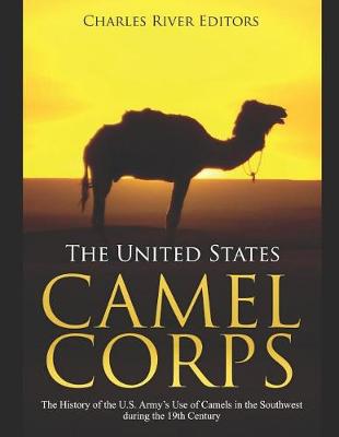 Book cover for The United States Camel Corps