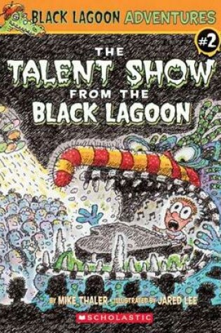 Cover of The Talent Show from the Black Lagoon