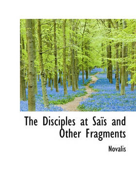 Book cover for The Disciples at Sa?'s and Other Fragments