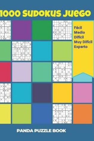 Cover of 1000 Sudokus Juego - Facil - Medio - Dificil - Muy Dificil - Experto