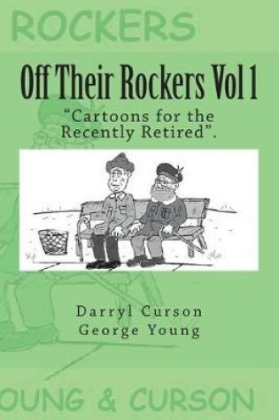 Cover of Off Their Rockers Vol 1