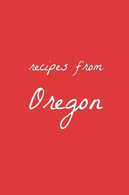 Book cover for Recipes from Oregon