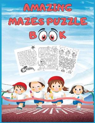 Book cover for Amazing Mazes Puzzle Book