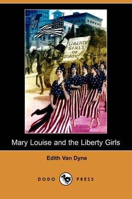 Book cover for Mary Louise and the Liberty Girls (Dodo Press)