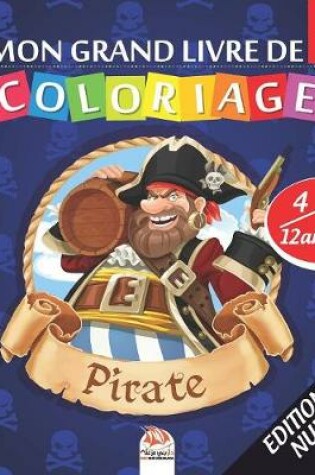 Cover of Mon grand livre de coloriage - Pirate - 2 en1 - Edition nuit