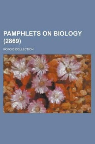 Cover of Pamphlets on Biology; Kofoid Collection (2869 )