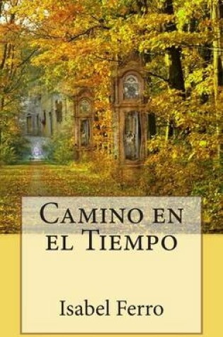Cover of Camino en el Tiempo