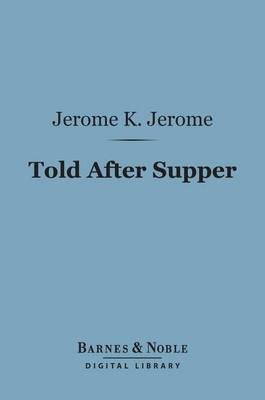 Book cover for Told After Supper (Barnes & Noble Digital Library)