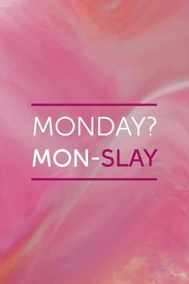 Book cover for Monday? Mon-Slay