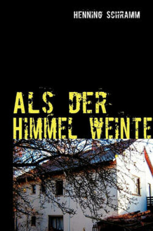 Cover of Als der Himmel weinte
