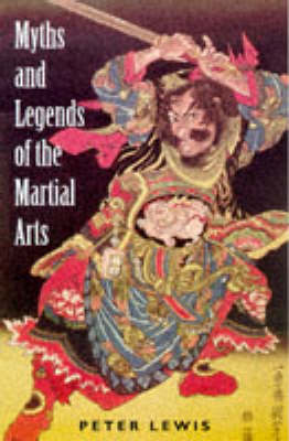 Book cover for Myths and Legends of the Martial Arts