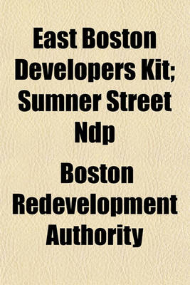 Book cover for East Boston Developers Kit; Sumner Street Ndp