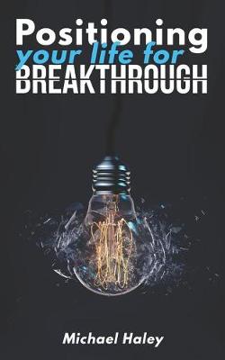 Book cover for Positioning Your Life for Breakthrough