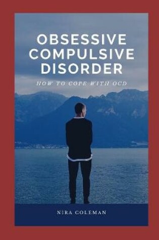 Cover of Obsessive Compulsive Disorder