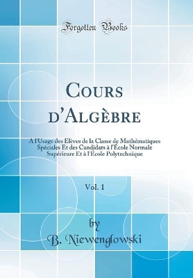 Book cover for Cours d'Algebre, Vol. 1