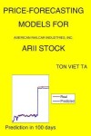 Book cover for Price-Forecasting Models for American Railcar Industries, Inc. ARII Stock