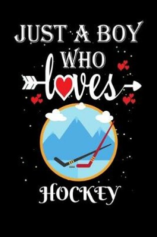 Cover of Just a Boy Who Loves Hockey