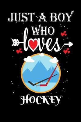 Book cover for Just a Boy Who Loves Hockey